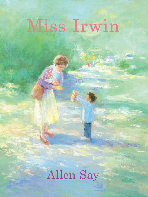 Title details for Miss Irwin by Allen Say - Available